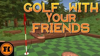 Let's Play - Golf With Your Friends Starring Funhaus