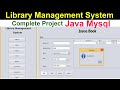 Build a Complete Library Management System in Java with Mysql!