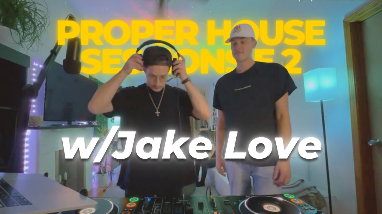 Proppa B2B Jake Love | Proper House Sessions E.2 - YouTube