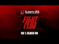 Fight Club | GS1: Class 68 | Dias Jose | Fight back with iLearn IAS