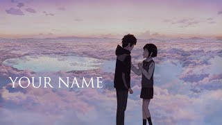 Your Name「AMV」