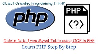Delete Data from Mysql Table using OOP in PHP | delete data using php with oop