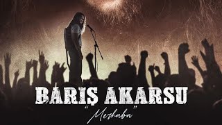 Video thumbnail of "Barış Akarsu "Merhaba" - Hasretler Ayrılıkla Başlar (İsmail Ege Şaşmaz)"