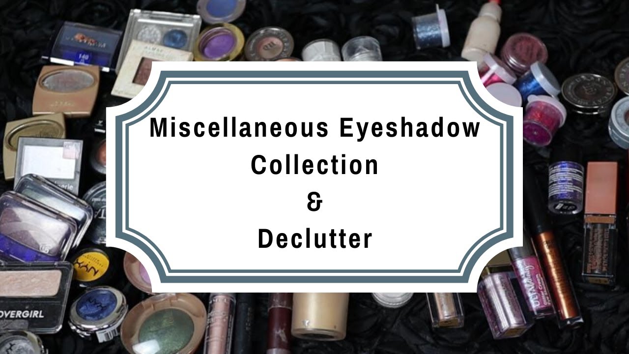 WHAT'S IN MY COLLECTION THAT NEEDS TO BE DECLUTTERED? My eyeshadow singles, pigments, and glitters!