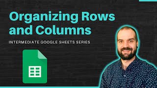 Organizing Rows and Columns