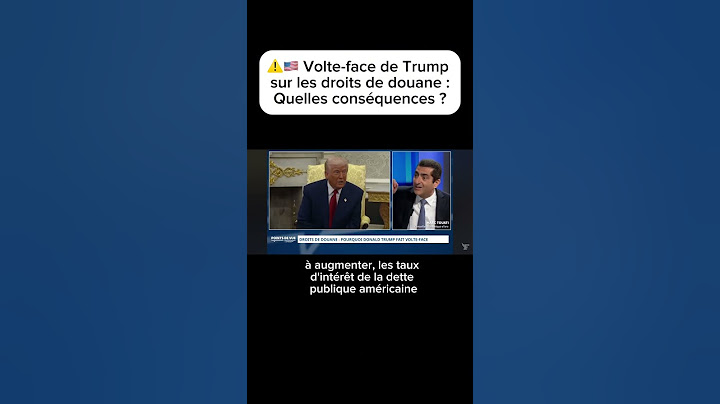 Volte-face de Trump sur les droits de douane et chute du dollar : Quelles conséquences ?