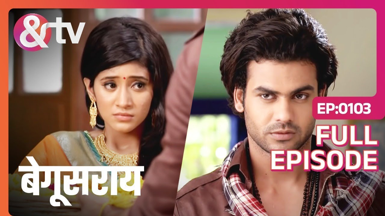 EP 103Begusarai- Индийское телешоу хинди - и телевидение