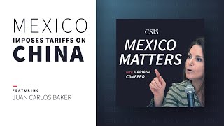 Mexico Imposes Tariffs On China