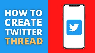 How To Make A Thread On Twitter / Create a Thread on twitter