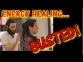 Energy healing busted