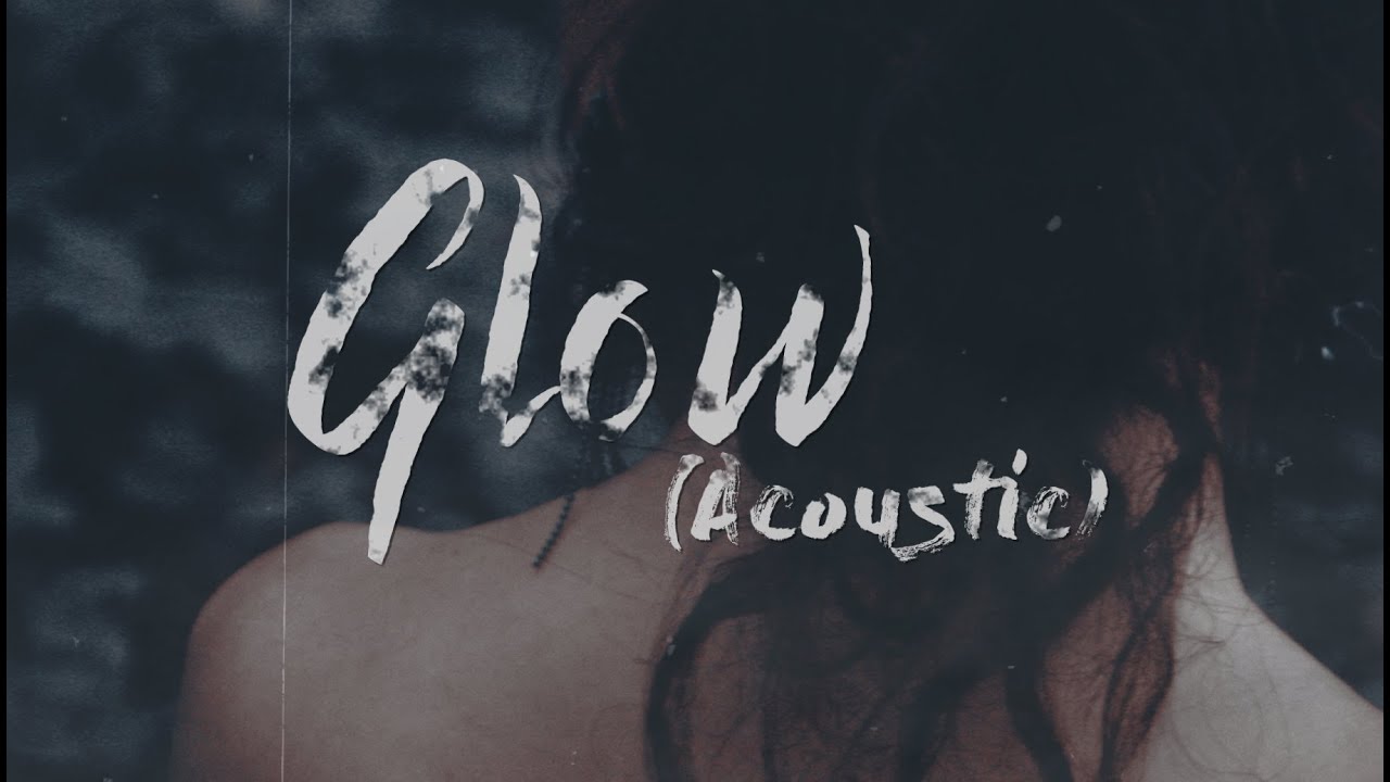 ESLM | CORSAK & Robinson - GLOW (Acoustic)(Lyric)