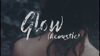 ESLM | CORSAK & Robinson - GLOW (Acoustic)(Lyric)