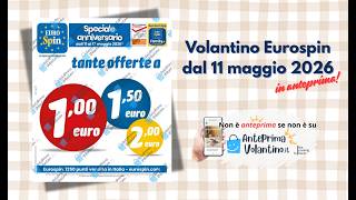 Volantino Eurospin dal 11 maggio 2026 in #anteprima su #anteprimavolantino