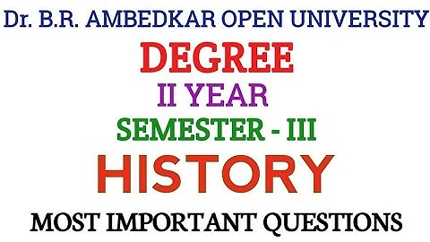 Dr. B.R. Ambedkar open university | degree third semester | BA History most important questions