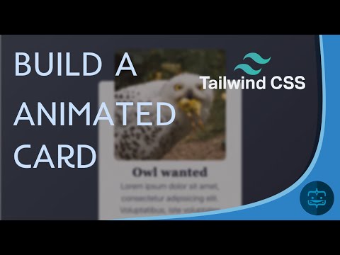 Build an animated card with #tailwindcss