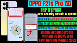 OPPO F21s Pro 5G Frp Bypass Without PC Android 12 Update || Skip Option Not Working Solution