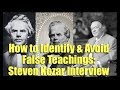 How to Identify & Avoid False Teachings: Steven Kozar Interview