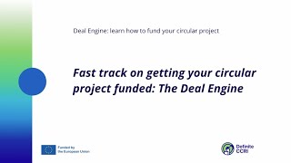 Part 1: Fast track on getting your circular project funded: The Deal Engine
