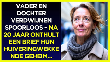 Vader en Dochter verdwijnen spoorloos – Na 20 jaar onthult een brief hun huiveringwekkende geheim…