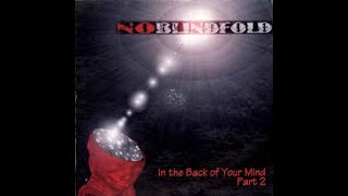 No Blindfold   In The Back Of Your Mind Part 2 Full Album   Nu Metal   Old School   USA