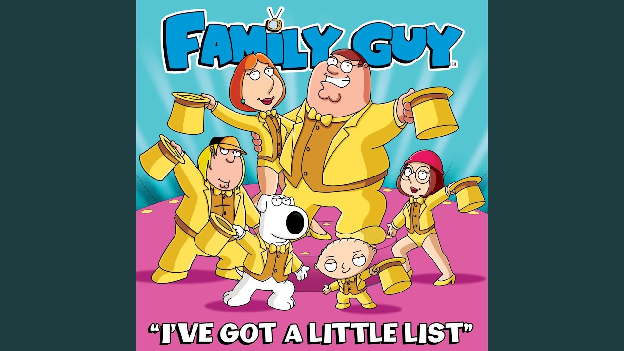 Ive Got a Little List From Family Guy