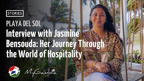 Carrying a Legacy: Jasmine Bensouda’s Journey in Hospitality | Playa Del Sol | My Gambia