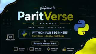 Python for Beginners | Lecture 13: Tuple, Set & Dictionary | ParitVerse