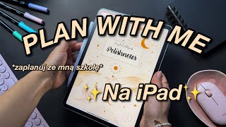 PLAN WITH ME - Jak planować na Tablecie? 📱✨Studencki planer cyfrowy - test✨