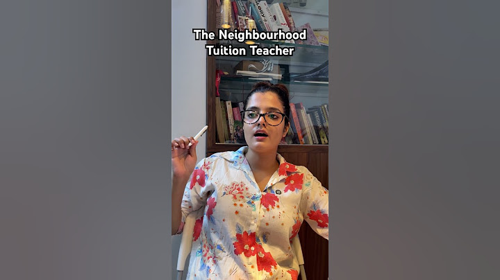 Neighbourhood tuition teacher.