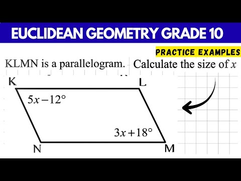 Euclidean Geometry Grade 10 | Parallelogram ( Practice Examples )