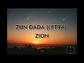 ZION | ZUN DADA (LETRA) JCN