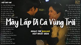 Mây Lấp Đi Cả Vùng Trời Chói Nắng... Hoa Nở Bên Đường (VUX Lofi) - Hay Lâu Lâu Em Quên Gọi Nhầm Tên