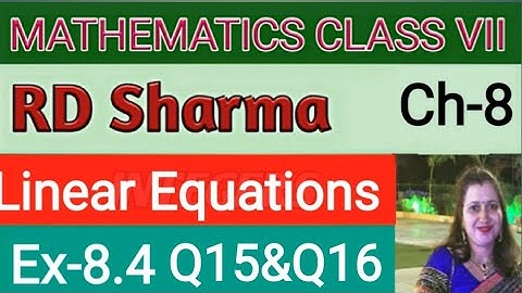 RD Sharma Class VII Maths|Class7 RD Sharma Solutions|Linear Equations in One Variable|Ex-8.4 Q15&Q16