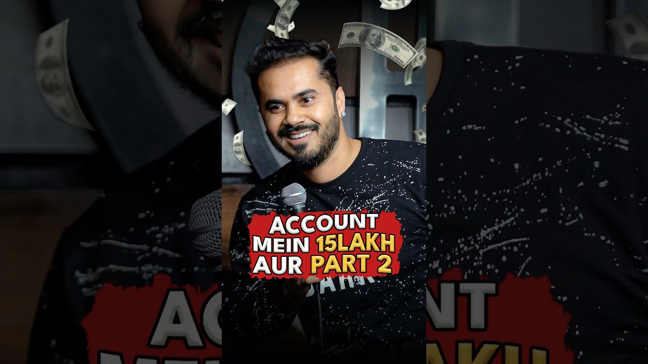 15 Lakh Account mea. #comedy #reels #shorts #youtubeshorts #funny #memes #standupcomedy  #trending