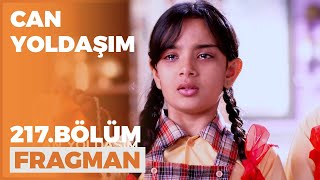 Can Yoldaşım 217. Bölüm Fragmanı - 4 Mart Cuma