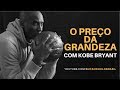 O Preço da Grandeza, com Kobe Bryant [Legendado Português]