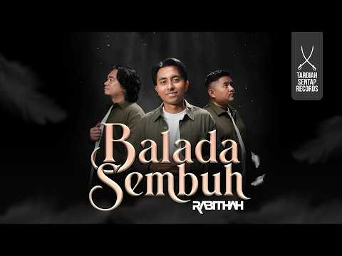 RABITHAH - BALADA SEMBUH (Official Music Video)