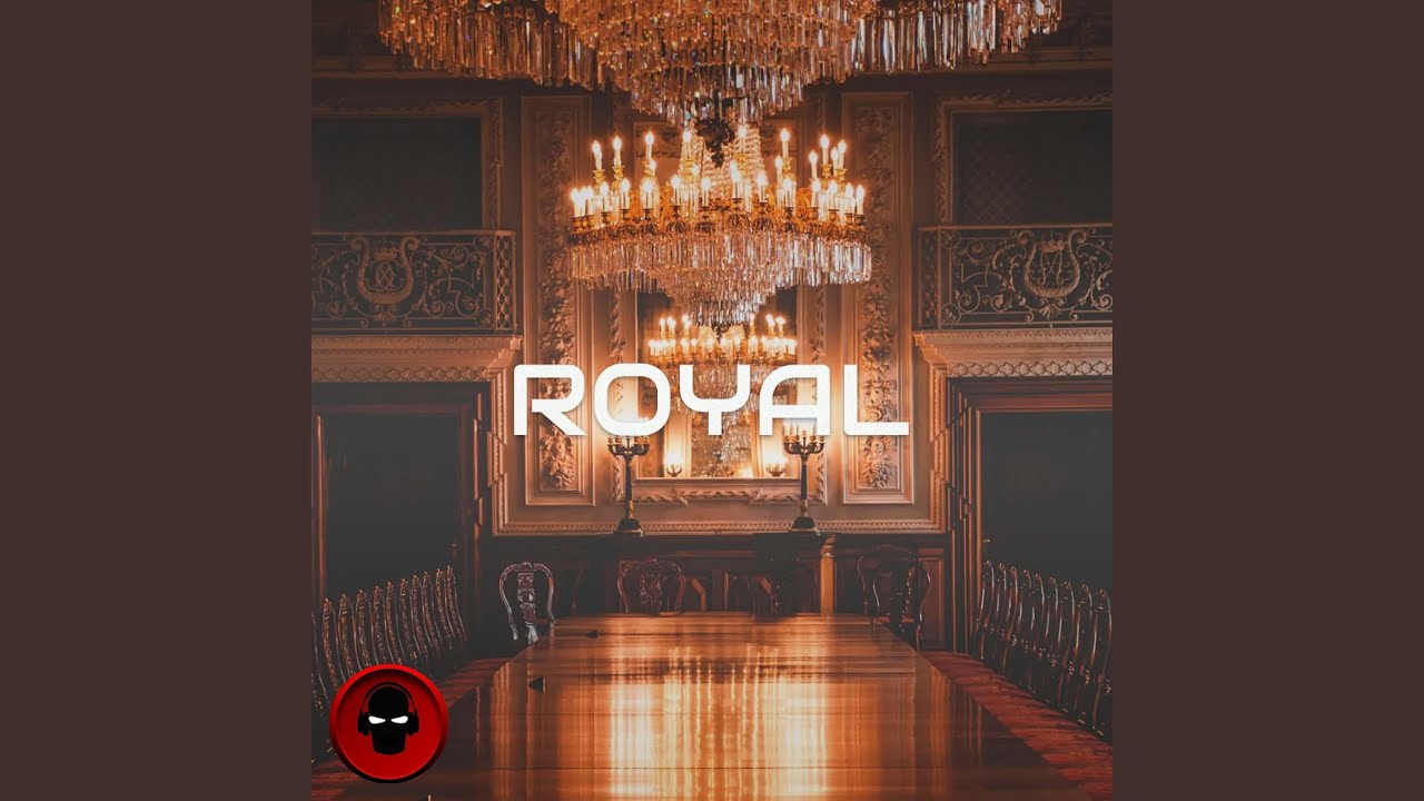 Royal - YouTube