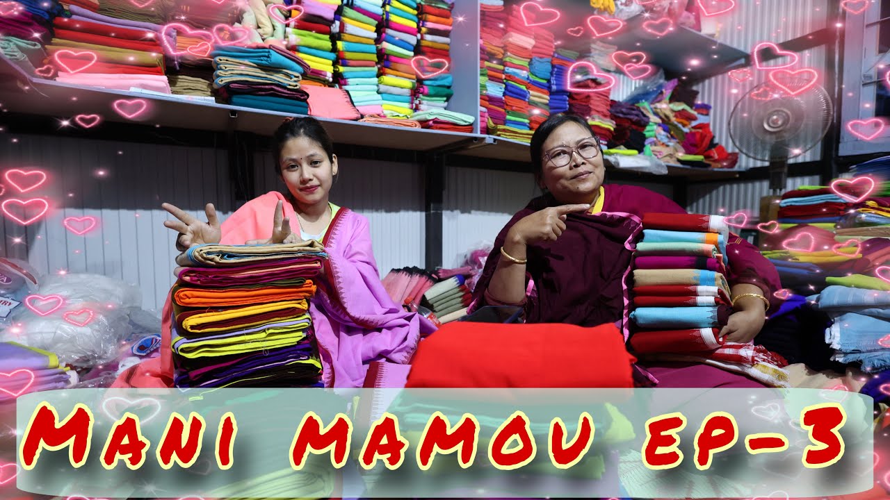Mani Mamou Ep-3 || phanek yonba