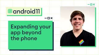 Expanding your app beyond the phone