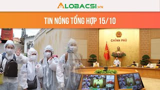 Tình hình Covid-19 hôm nay 15/10: TP.HCM số tử vong giảm thấp nhất 2 tháng