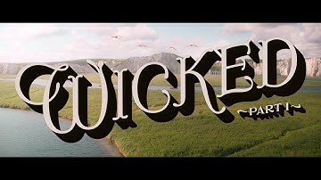 Wicked - Movie Opening Title (2024)