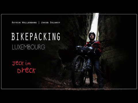 Bikepacking Luxembourg - Jeck im Dreck