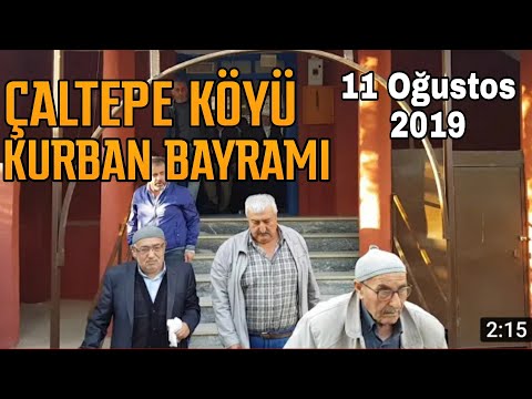 Çaltepe Köyü Kurban Bayramı 11 Ağustos 2019
