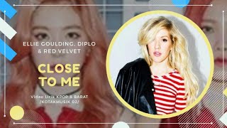 [for the best video, watch in hd version]ellie goulding, diplo & red
velvet - 'close to me' easy lyrics (sub
indo)```````````````````````````````````````````...