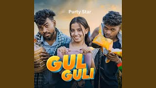 Gul Guli - Purty Star