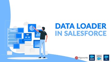 Ep 46 - Data Loader In Salesforce | Import or Export Data From Salesforce | LSS By Algoworks