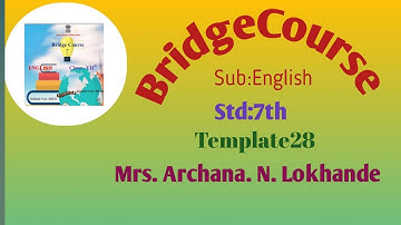BridgeCourse Template 28 Sub: English std 7th