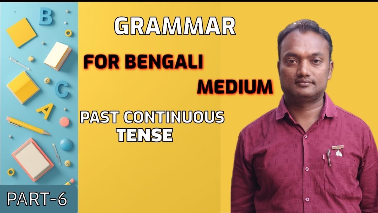 English Grammar for Bengali Medium || Past continuous tense || Part-6 ...