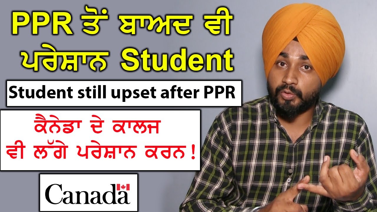 Canada Student Visa Student Still Upset After PPR YouTube